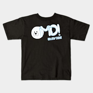 Oh My Dog! Kids T-Shirt